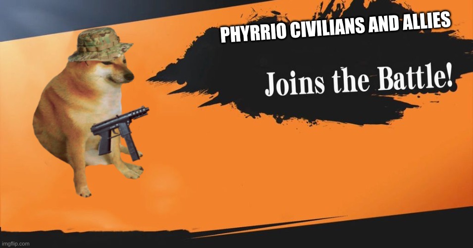 Smash Bros. |  PHYRRIO CIVILIANS AND ALLIES | image tagged in smash bros | made w/ Imgflip meme maker