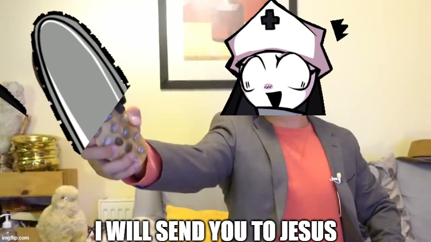 Steven he "I will send you to Jesus" | I WILL SEND YOU TO JESUS | image tagged in steven he i will send you to jesus | made w/ Imgflip meme maker