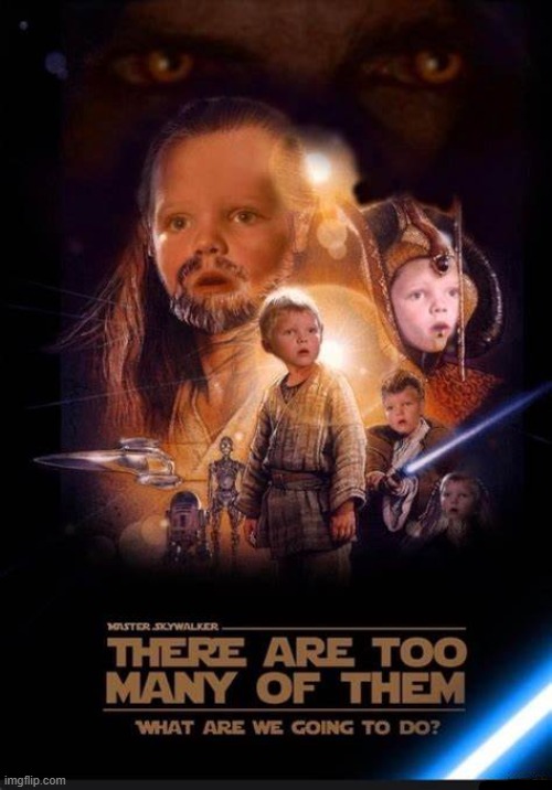 Master Skywalker, there are too many of them. What are we going to do?  (kill) | made w/ Imgflip meme maker
