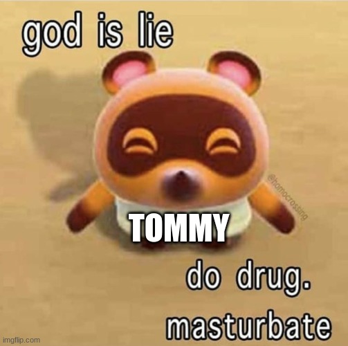 Heatwaves is playing in the background | TOMMY | made w/ Imgflip meme maker