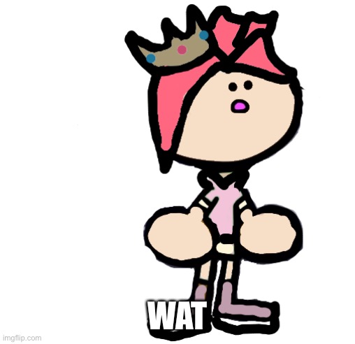 Terminalmontage PearlFan23 | WAT | image tagged in terminalmontage pearlfan23 | made w/ Imgflip meme maker