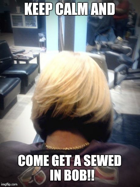 KEEP CALM AND COME GET A SEWED  IN BOB!! | made w/ Imgflip meme maker