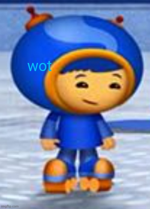 geo wot | wot | image tagged in geo wot | made w/ Imgflip meme maker