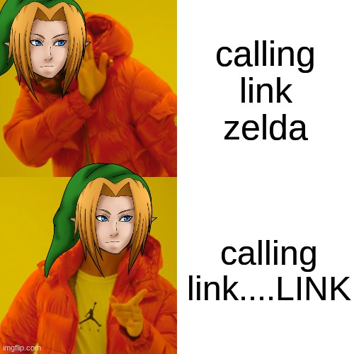 legend of zelda memes | calling link zelda; calling link....LINK | image tagged in memes,drake hotline bling | made w/ Imgflip meme maker