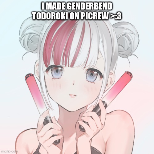 I MADE GENDERBEND TODOROKI ON PICREW >:3 | made w/ Imgflip meme maker
