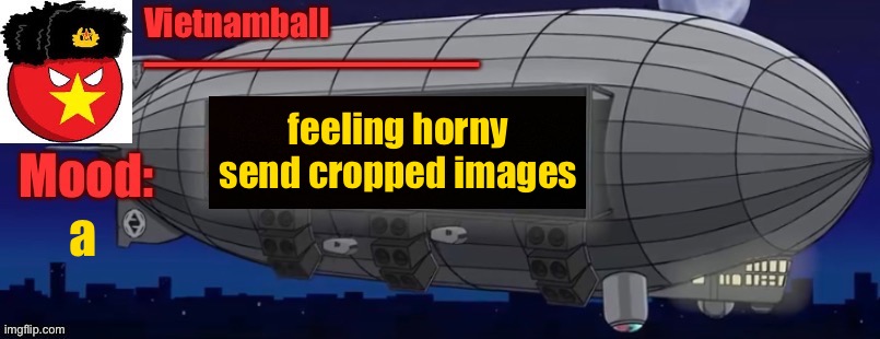 V3 Zeppelin Bass Machine announcement | feeling horny
send cropped images; a | image tagged in v3 zeppelin bass machine announcement | made w/ Imgflip meme maker