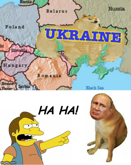 Buff Ukraine vs. cryin' Putin-head. | HA HA! | image tagged in memes,buff ukraine,putin-head,nelson ha ha | made w/ Imgflip meme maker