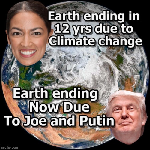 The World Keeps Spinning ?? | image tagged in climate change,aoc,donald trump approves,ukrane | made w/ Imgflip meme maker