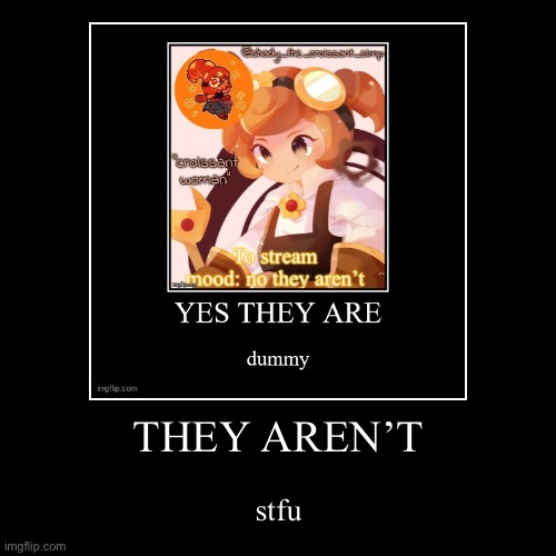 image tagged in funny,demotivationals | made w/ Imgflip demotivational maker