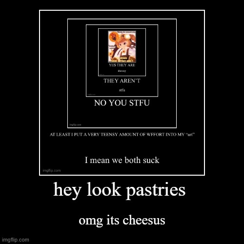 image tagged in funny,demotivationals | made w/ Imgflip demotivational maker