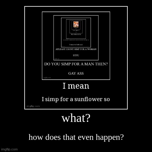 image tagged in funny,demotivationals | made w/ Imgflip demotivational maker
