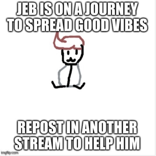 help the jeb | made w/ Imgflip meme maker