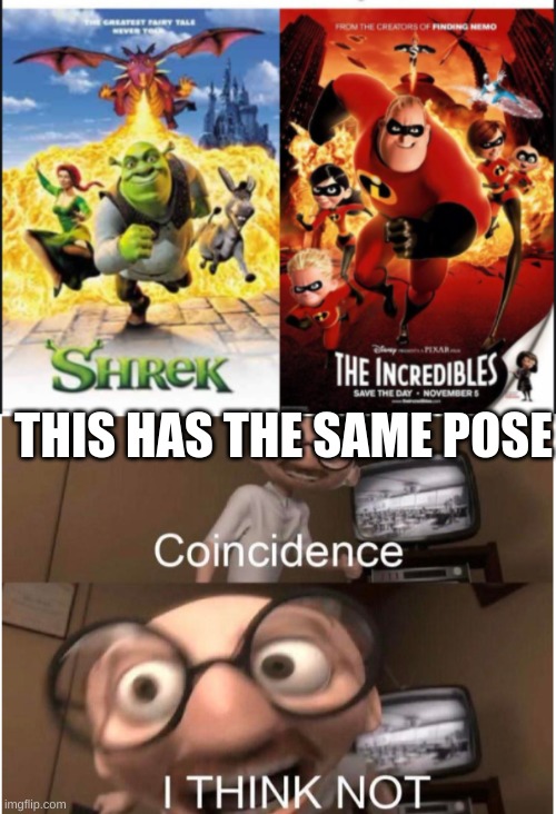 THIS HAS THE SAME POSE | image tagged in coincidence i think not | made w/ Imgflip meme maker