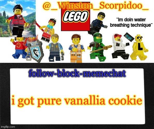 Winston's new announcement | i got pure vanallia cookie | image tagged in winston's new announcement | made w/ Imgflip meme maker