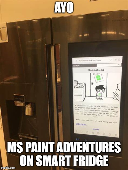 8000 pages | AYO; MS PAINT ADVENTURES ON SMART FRIDGE | made w/ Imgflip meme maker