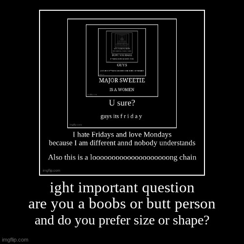 boobs and size but i make exceptions | image tagged in funny,demotivationals | made w/ Imgflip demotivational maker