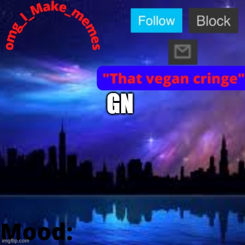 temp | GN | image tagged in temp | made w/ Imgflip meme maker