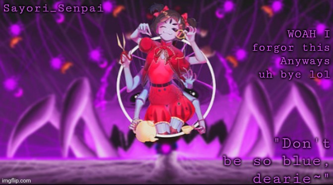 Sayori's Muffet Temp | WOAH I forgor this
Anyways uh bye lol | image tagged in sayori's muffet temp | made w/ Imgflip meme maker
