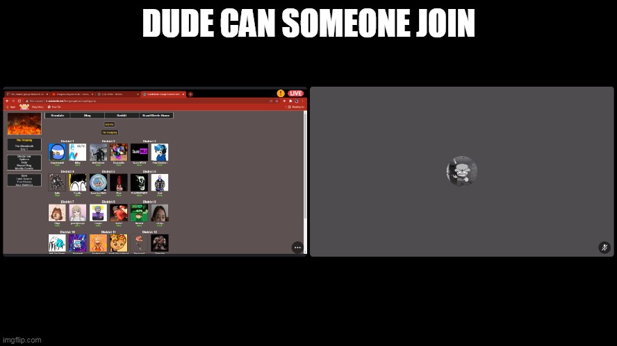 Please | DUDE CAN SOMEONE JOIN | made w/ Imgflip meme maker