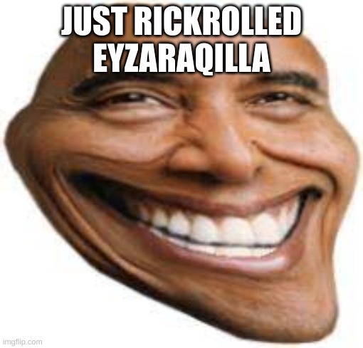 OBAMA TROLL FACE | JUST RICKROLLED EYZARAQILLA | image tagged in obama troll face | made w/ Imgflip meme maker