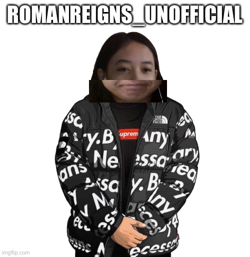 I acknowledged you | ROMANREIGNS_UNOFFICIAL | image tagged in jemy cursed drip | made w/ Imgflip meme maker