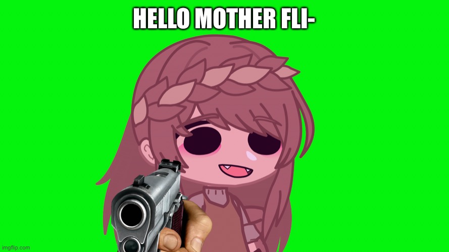 I AM B A C K | HELLO MOTHER FLI- | made w/ Imgflip meme maker