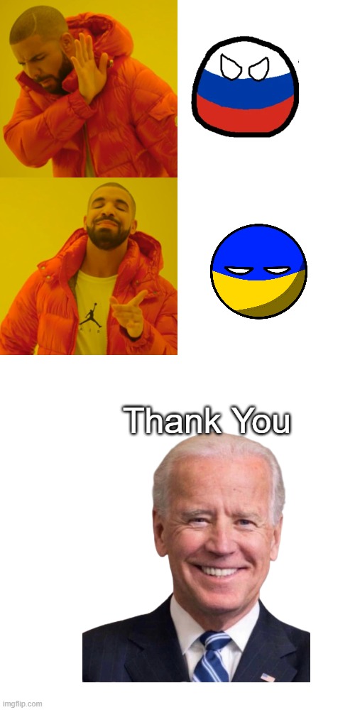 Russia And Ukraine Nutshell Mode | Thank You | image tagged in memes,drake hotline bling | made w/ Imgflip meme maker
