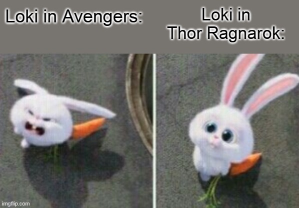 Loki in Thor Ragnarok:; Loki in Avengers: | image tagged in memes,loki,thor ragnarok | made w/ Imgflip meme maker