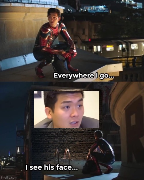 Emotional damage | image tagged in everywhere i go i see his face | made w/ Imgflip meme maker