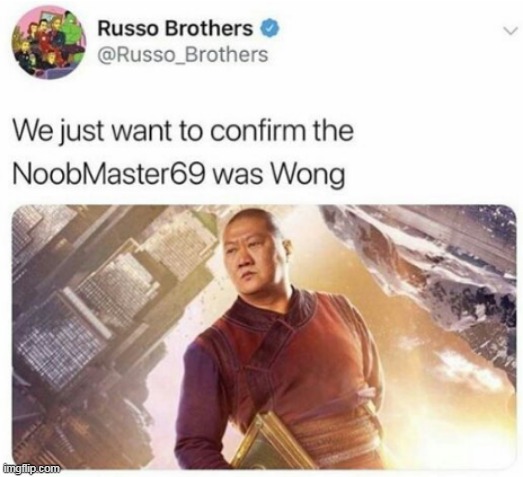 THEY CONFIRMED IT GUYS, NOW WE FINALLY KNOW WHO IT IS!!! | image tagged in memes,marvel,russo brothers,noobmaster69 | made w/ Imgflip meme maker