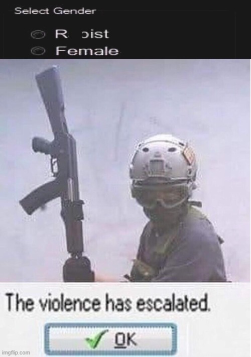 just bruh | image tagged in pilot the violence has escalated | made w/ Imgflip meme maker