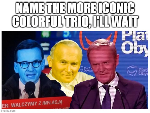 Yellow, Red and Blue | NAME THE MORE ICONIC COLORFUL TRIO, I'LL WAIT | image tagged in colors | made w/ Imgflip meme maker