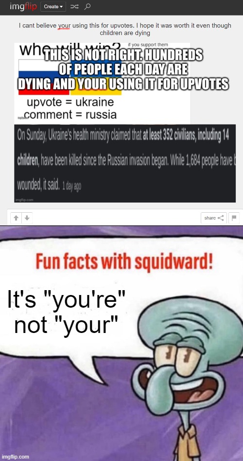 learn grammar | It's "you're" not "your" | image tagged in memes,fun facts with squidward,ukraine,russia,grammar,funny | made w/ Imgflip meme maker