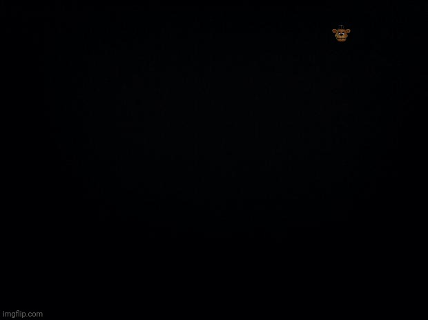 a | image tagged in black background | made w/ Imgflip meme maker