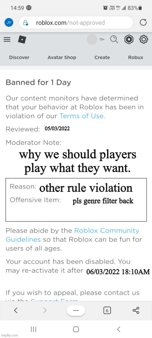 stupid roblox | 05/03/2022; why we should players play what they want. other rule violation; pls genre filter back; 06/03/2022 18:10AM | image tagged in banned from roblox new interface | made w/ Imgflip meme maker