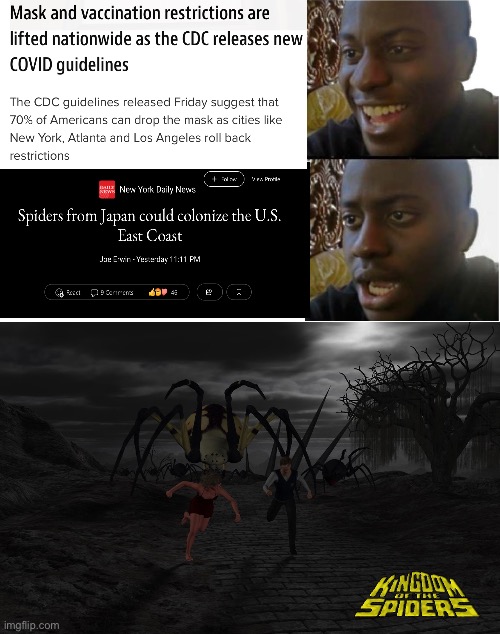 image tagged in disappointed black guy,covid,nature,spider | made w/ Imgflip meme maker