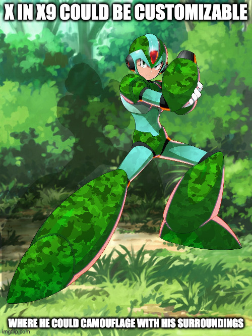 X Color Change | X IN X9 COULD BE CUSTOMIZABLE; WHERE HE COULD CAMOUFLAGE WITH HIS SURROUNDINGS | image tagged in megaman,megaman x,gaming,memes | made w/ Imgflip meme maker