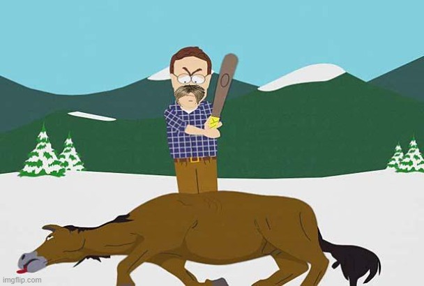 Beating a dead horse | image tagged in beating a dead horse | made w/ Imgflip meme maker