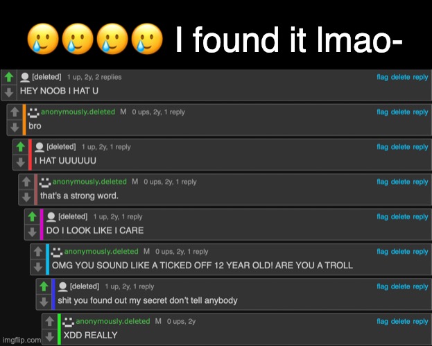 I went on this whole journey looking at my old images for it- | 🥲🥲🥲🥲 I found it lmao- | made w/ Imgflip meme maker