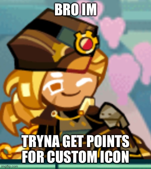 BRO IM; TRYNA GET POINTS FOR CUSTOM ICON | image tagged in flushed | made w/ Imgflip meme maker