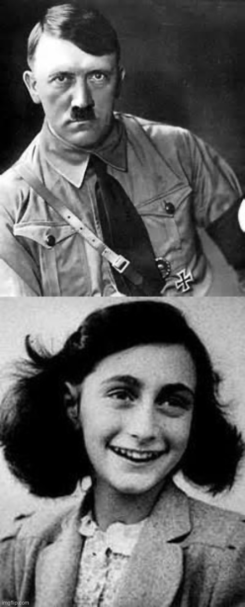 image tagged in adolf hitler,anne frank | made w/ Imgflip meme maker