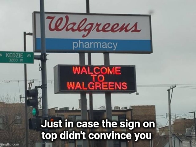 Getting the most from their advertising budget | Just in case the sign on
top didn't convince you | image tagged in you don't say,i want to believe,thanks captain obvious | made w/ Imgflip meme maker
