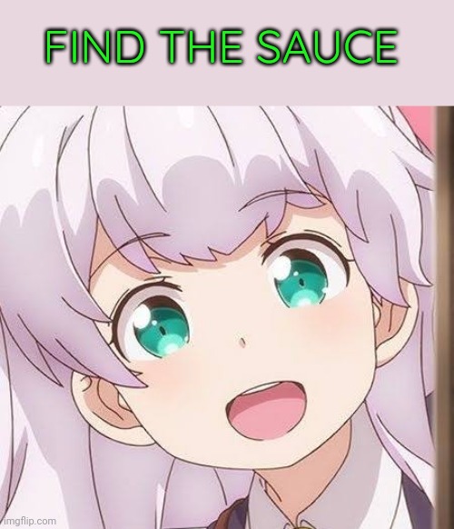Find the sauce ♪～(´ε｀ ) | FIND THE SAUCE | image tagged in find the sauce | made w/ Imgflip meme maker