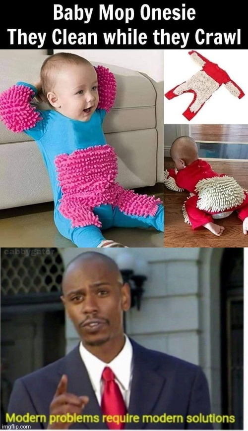 Scrubby Baby | image tagged in modern problems,baby,floor,clean,solutions | made w/ Imgflip meme maker