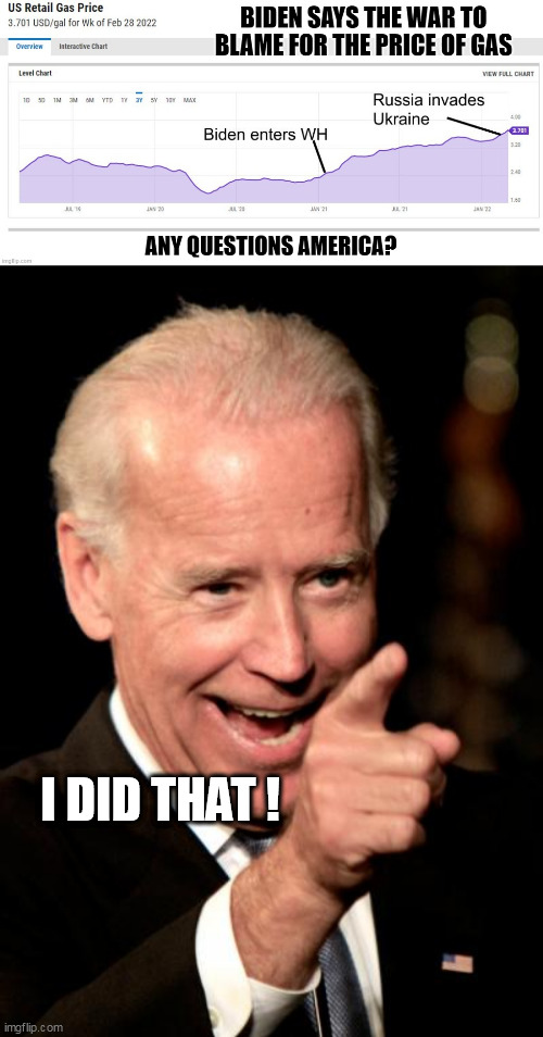 I DID THAT ! | image tagged in gas costs,memes,smilin biden | made w/ Imgflip meme maker