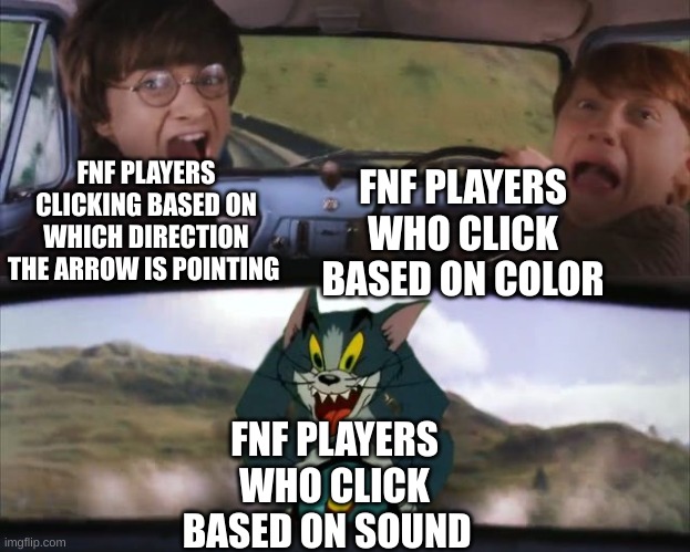 banana | FNF PLAYERS CLICKING BASED ON WHICH DIRECTION THE ARROW IS POINTING; FNF PLAYERS WHO CLICK BASED ON COLOR; FNF PLAYERS WHO CLICK BASED ON SOUND | image tagged in tom chasing harry and ron weasly | made w/ Imgflip meme maker