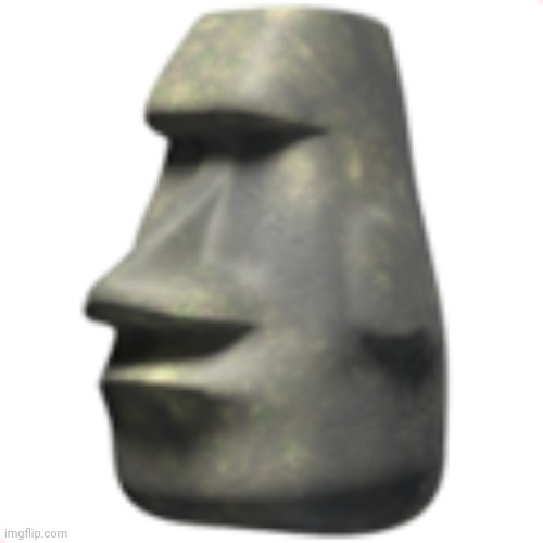 ?????? | image tagged in moai | made w/ Imgflip meme maker