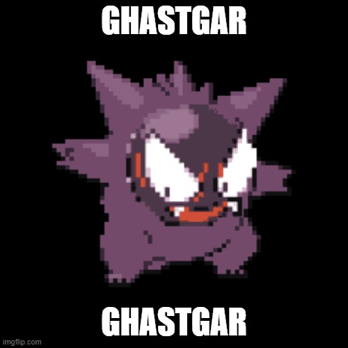 ghastgar | GHASTGAR; GHASTGAR | image tagged in ghastgar | made w/ Imgflip meme maker