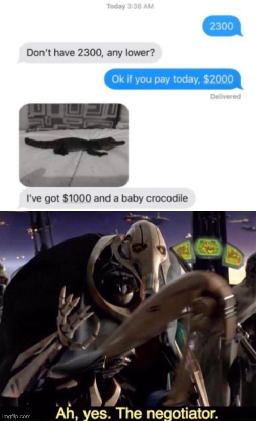 SOLD for $1000 and a cute little crocodile | image tagged in ah yes the negotiator,memes,unfunny | made w/ Imgflip meme maker