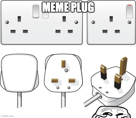 heheheh | MEME PLUG | image tagged in memes,unfunny | made w/ Imgflip meme maker
